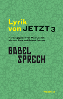 Lyrik von Jetzt 3. Babelsprech